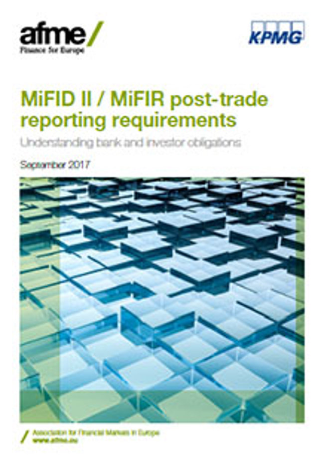 AFME | MiFID II / MiFIR post-trade reporting requirements